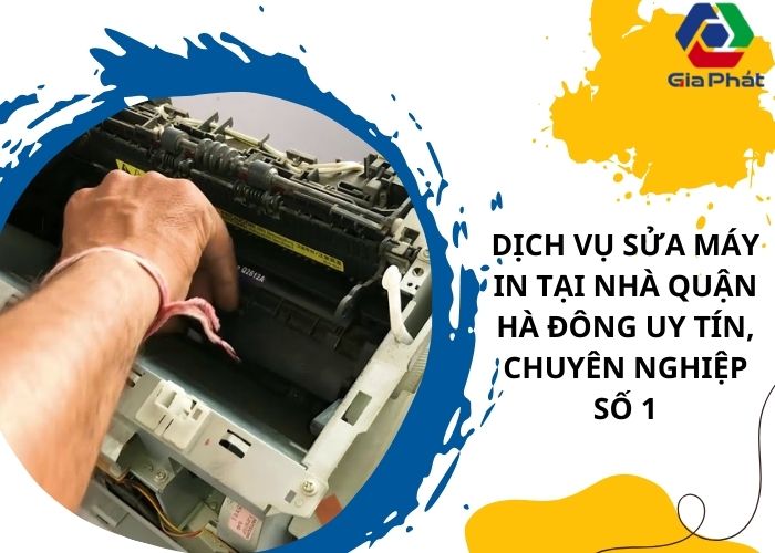 Dịch vụ sửa máy in tại nhà quận Hà Đông