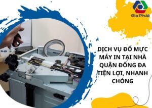 Dịch vụ đổ mực máy in tại nhà quận Đống Đa