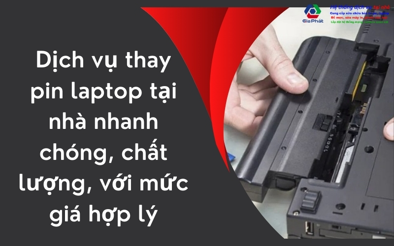 Dịch vụ thay pin laptop tại nhà nhanh chóng, chất lượng, với mức giá hợp lý