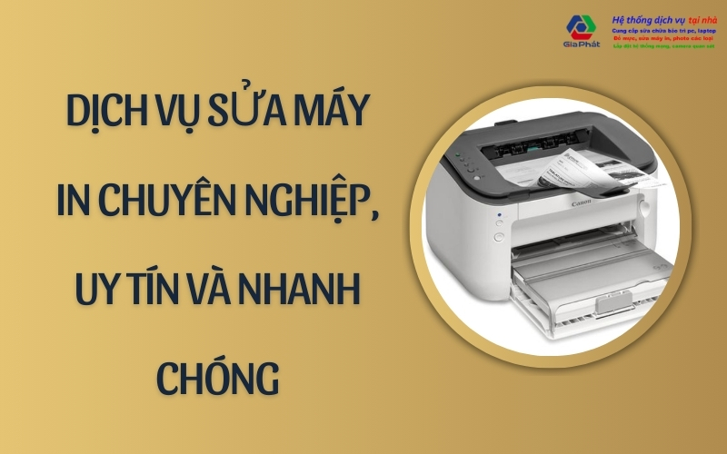 dịch vụ sửa máy in chuyên nghiệp, uy tín và nhanh chóng