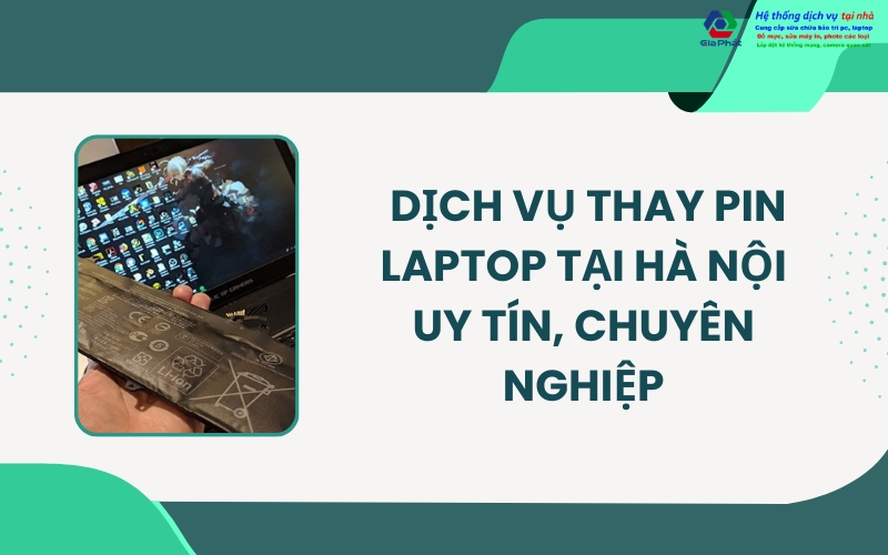 dịch vụ thay pin laptop tại Hà Nội uy tín, chuyên nghiệp