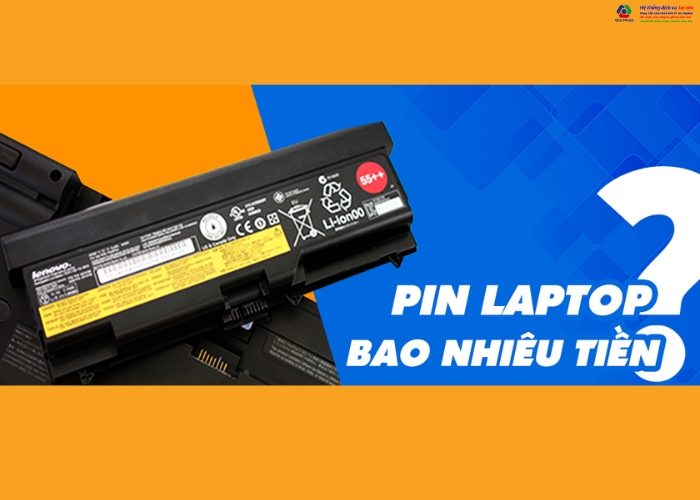 Thay pin laptop giá bao nhiêu?