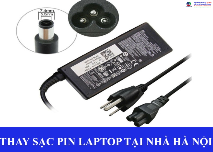 Thay sạc laptop tại nhà ở Hà Nội là dịch vụ gì?