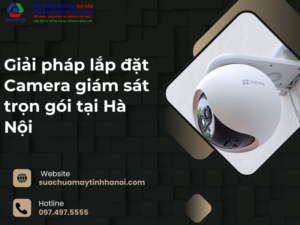 lắp đặt Camera giám sát trọn gói